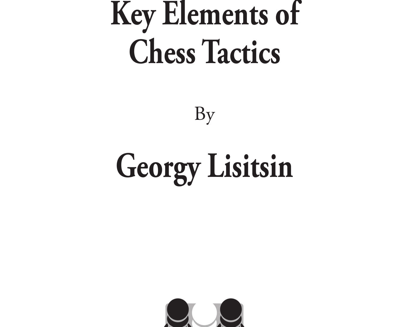 KeyElementsofChessTacticsExcerpt-00001.jpg
