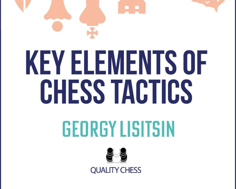 key-elements-of-chess-tactics-by-georgy-lisitsin-twarda-okladka-9781784832070.jpg