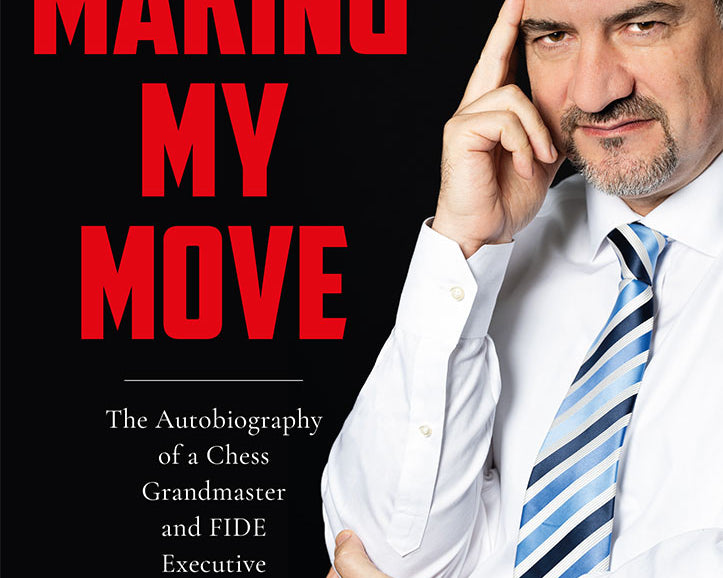 making-my-move-the-autobiography-of-a-chess-grandmaster-and-fide-executive-byvictor-bologan-miekka-okladka-9789083406466.jpg