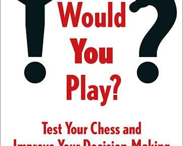 what-would-you-play-test-your-chess-and-improve-your-decision-making-by-thomas-willemze-miekka-okladka-9789083382708_3314c762-7f4e-4e24-a1dd-4da8508993c8.jpg